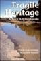 Fragile Heritage