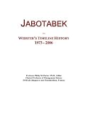 Jabotabek: Webster's Timeline History, 1973 - 2006