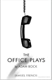 The Office Plays (Two Comedies)