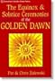 The Equinox & Solstice Ceremonies of the Golden Dawn