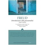 Introduzione alla psicoanalisi. Tutte le lezioni. Ediz. integraledi Sigmund Freud