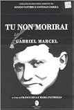Tu non morirai. Testo francese a fronte