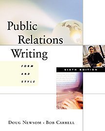 Public Relations Writing: Form and Style (Wadsworth Series in Mass Communication and Journalism)