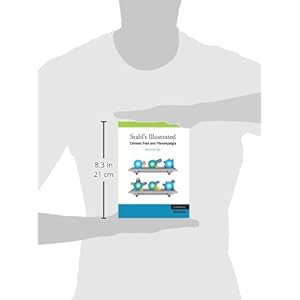 Stahl's Illustrated Chronic Pain and Fibromyalgia