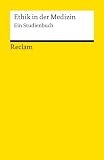 Ethik in der Medizin: Ein Studienbuch