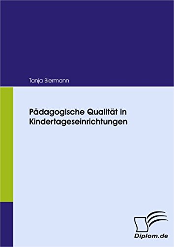 Pädagogische Qualität in Kindertageseinrichtungen (German Edition)