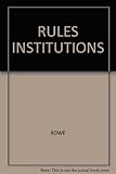 Rules and institutions