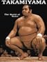 Takamiyama: The World of Sumo