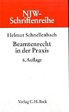 Beamtenrecht in der Praxis: NJW-Schriftenreihe