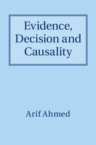 Evidence, Decision and Causality