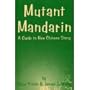 Mutant Mandarin: A Guide to New Chinese Slang (Chinese Edition)