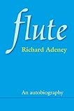 Flute : an autobiography