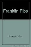 Franklin fibs