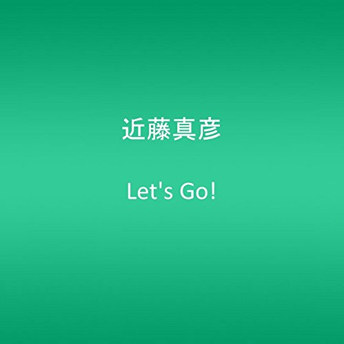 Let's Go! 近藤真彦