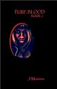 Pure Blood-book I