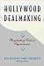 Books : Hollywood Dealmaking 1st (first) editon Text Only