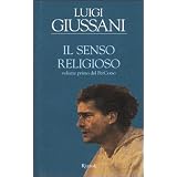Il senso religioso. Volume primo del PerCorsodi Luigi Giussani