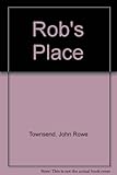 Rob's place