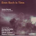 Recent British Choral Music - Even Such Is Time