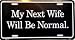 My Next Wife Will Be Normal LP - 1494