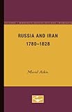 Russia and Iran, 1780-1828 (Minnesota Archive Editions)
