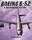 Boeing B-52: A Documentary History (Schiffer Military Aviation History)
