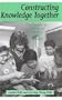 Constructing Knowledge Together: Classrooms as Centers of Inquiry and Literacy (Heinemann/Cassell Language & Literacy)