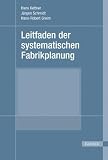 Produkt-Bild: Leitfaden der systematischen Fabrikplanung