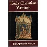 Early Christian Writings (0880290749) by Staniforth, Maxwell