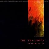 The Tea Party -  Transmission