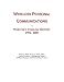 Wireless Personal Communications: Webster's Timeline History, 1992 - 2005 Wireless Personal Communications: Webster's Timeline History, 1992 - 2005