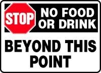 STOP NO FOOD OR DRINK BEYOND THIS POINT 10 x 14 Adhesive Vinyl Sign