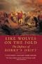 Like Wolves on the Fold: The Defence of Rorke's Drift