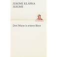 Drei Mann in einem Boot (German Edition) Jerome Klapka Jerome and A. u. M. Springer