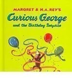 Curious George and the Birthday Surprise published by Perfection Learning (2003) [Hardcover]