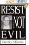 Resist Not Evil