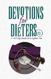 Devotions for Dieters - a 365-Day Guide to A Lighter You