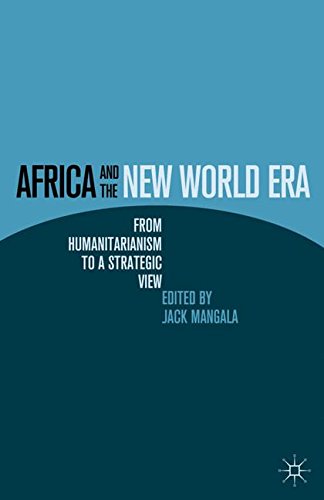 Africa and the New World Era: From Humanitarianism to a Strategic View