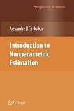 Introduction to Nonparametric Estimation (Springer Series in Statistics)