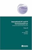 International, EC and US environmental law : a comparative selection of basic documents