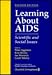 Learning about AIDS: Scientific and Social Issues