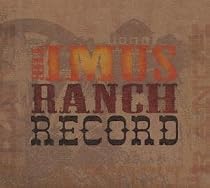 The Imus Ranch Record