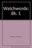 Watchwords one