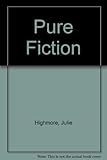 Pure fiction