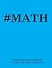 #MATH Graph Paper Notebook 1/2 inch squares 120 pages: Notebook perfect for school Math with light blue cover, 8.5 x 11 graph paper with 1/2 inch ... sums, composition notebook or even journal