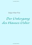 Der Untergang des Hauses Usher (German Edition)