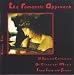 Classical Music : The Romantic Approach, Volume 2: A Special Collection of Music From Italy and France