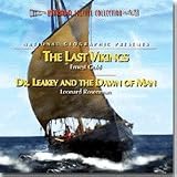 NATIONAL GEOGRAPHIC: LAST VIKINGS / DR. LEAKEY AND THE DAWN OF MAN
