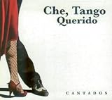 Che Tango Querido Cantados