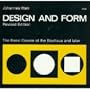 Design and Form: The Basic Course at the Bauhaus and Later